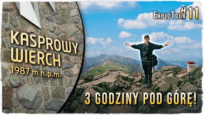 Zdobywamy Kasprowy Wierch! |  ExploTour #11
