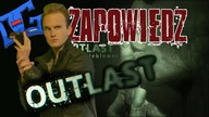 Nowa Seria - Zapowiedź Outlast    | O-G | DolerianG |