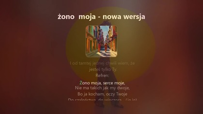 Żono Moja - Nowa wersja :)