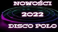 DISCO POLO LUTY 2022