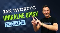 Jak tworzyć unikalne opisy produktów w eCommerce, aby więcej sprzedawać...