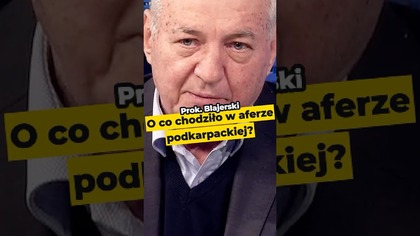 Prok.  Blajerski: o co chodziło w aferze podkarpackiej? #aferapodkarpacka #pis #miller #blajerski