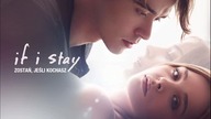 Zostań, jeśli kochasz (2014) [Lektor PL] - If I Stay