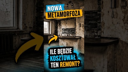 ILE BĘDZIE KOSZTOWAŁ TEN REMONT?