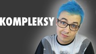KOMPLEKSY - MATTOWE ROZKMINY #1 | MATT OLECH