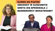 Dr Ewa Kurek - Greta Thunberg, obchody w Oświęcimiu, uroczysty pogrzeb banderowca na Ukrainie