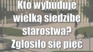 Kto wybuduje wielką siedzibę starostwa? Zgłosiło się pięć firm