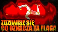 10 FLAG KTORYCH ZNACZENIA NIE ZNAŁEŚ