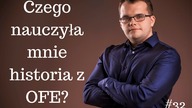 Czego nauczyła mnie historia OFE? #32