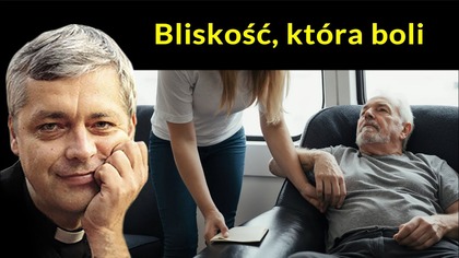 Bliskość, która boli #pawlukiewicz