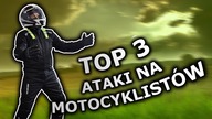TOP 3 ATAKI NA MOTOCYKLISTÓW