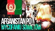 Afganistan po odejsciu Sowietow