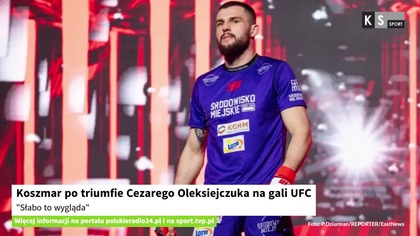 Koszmar po triumfie Cezarego Oleksiejczuka na gali UFC.  Słabo to wygląda [KS Sport]