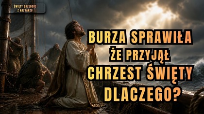 Modlitwa zatrzymała burzę na morzu?! Niesamowita historia - Święty Grzegorz z Nazjanzu (9 maja)
