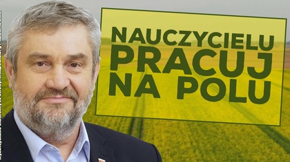 Minister rolnictwa wysłał nauczycieli do pracy na polu!