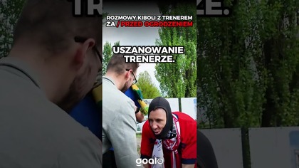 ROZMOWY Z TRENEREM ZA I PRZED OGRODZENIEM