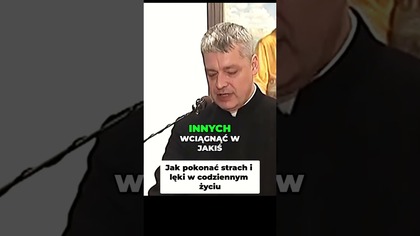 Jak pokonać strach i lęki w codziennym życiu ks Piotr Pawlukiewicz
