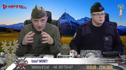 Unia? WONT!!! Pon.  23. 2. 2026r.  W.  Olszański, M.  Osadowski Rodacy Kamraci NPTV.pl