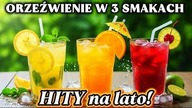 ORZEŹWIENIE W 3 SMAKACH Pyszne i proste Najlepsze domowe napoje na upalne dni  MUSISZ SPRÓBOWAĆ!