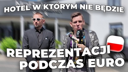 JESTEŚMY W HOTELU, W KTÓRYM NIE MIESZKA KADRA | Futbol Futbolu Forte