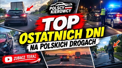  TOP OSTATNICH DNI NA POLSKICH DROGACH! Tego się nie spodziewasz!