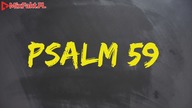 PLASTER MIODU  Psalm 59  Skowyczace psy