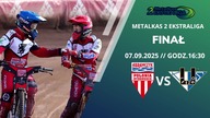 POLONIA BYDGOSZCZ VS UNIA LESZNO NA ŻYWO - FINAŁ - METALKAS 2 EKSTRALIGA - 07. 09. 2025r.