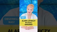 Kolejne ataki na Ukrainę! Alarm w całym kraju.