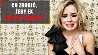 Co zrobić, żeby ex zaczął tęsknić?