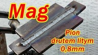 Jak spawać piona metodą Mag na materiałach montowanych czołowo używając spoiwa o średnicy 0. 8 mm.