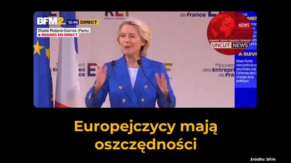 Zabiorą nam oszczędności Plan von der Leyen odsłonięty PILNUJCIE