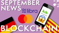 SEC vs KIK, Germany Blockchain Plan, Tencent invests in Everledger // Sept 2019 | Blockchain Central