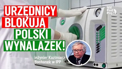 Urzędnicy blokują polski wynalazek!