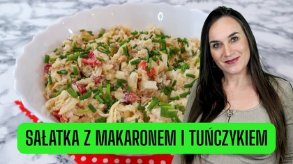  Najlepsza sałatka z tuńczykiem! Robię ją na każdą okazję i znika w mig!