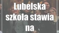 Lubelska szkoła stawia na zrównoważony rozwój