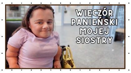 Wieczor Panienski mojej Siostry | Story Time | Magdalena Augustynowicz