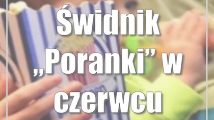 Świdnik: Poranki Czerwiec w kinie Lot