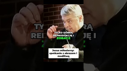 Jezus Miłosierny Spotkanie z Obrazem i Modlitwą #pawlukiewicz