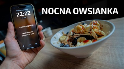 Trening i jedzenie (owsianka PRZED SNEM) na lepsze zasypianie?