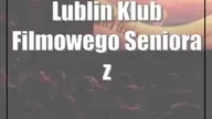 Lublin: Klub Filmowego Seniora z ofertą dla najstarszych mieszkańców Lublina