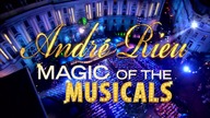 Andre Rieu - Magic of the Musicals 2014 HD