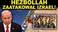 HEZBOLLAH ZAATAKOWAŁ IZRAEL! - wojna eskaluje (WOJNA IZRAEL HAMAS)