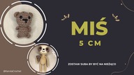Miś 5 cm - JAK ZROBIĆ MAŁEGO MISIA NA SZYDEŁKU #509