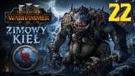 Total War: Warhammer III - Throgg - Zimowy Kieł #22 Imperia Śmiertelnych (#gameplay #PL, #zagrajmy)