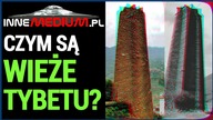 Tajemnicze wieże Tybetu - nierozwikłana zagadka u podnóża Himalajów