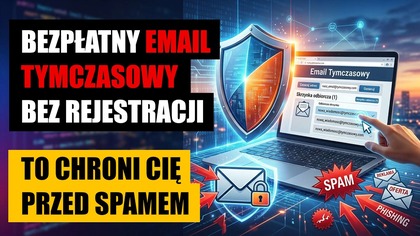 Bezpłatny email tymczasowy bez rejestracji | To chroni Cię przed spamem