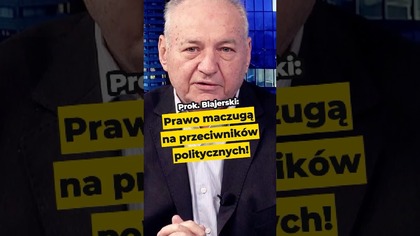 Prok.  Blajerski: Prawo maczugą na przeciwników politycznych! #Polityka Polska