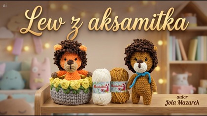 Maskotka Lew z włóczki Aksamitek.