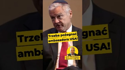 Trzeba pożegnać ambasadora USA! #USA #Trump #TomRose #dyplomacja #polityka prok.  Blajerski