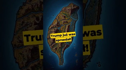 Trump już was sprzedał! #Tajwan #Chiny #komunizm #polityka